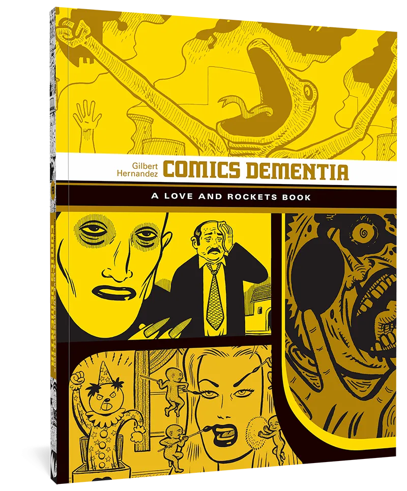 Comics Dementia: A Love and Rockets Book